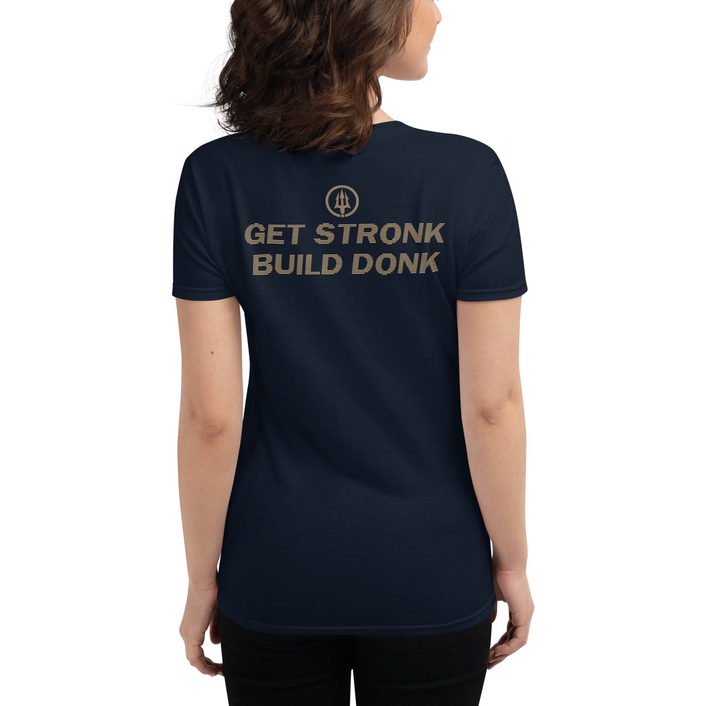 GET STRONK BUILD DONK WOMENS TEE