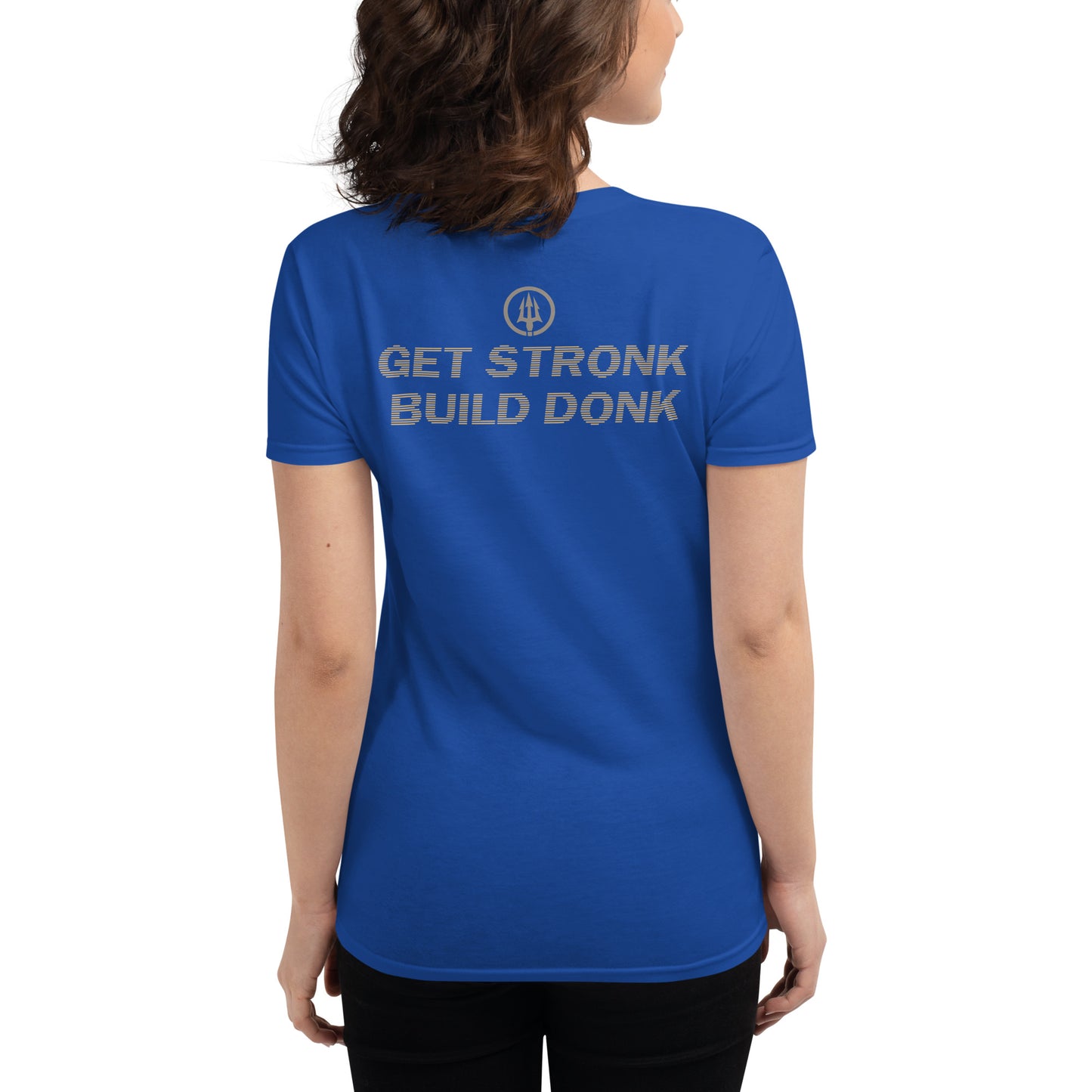 GET STRONK BUILD DONK WOMENS TEE