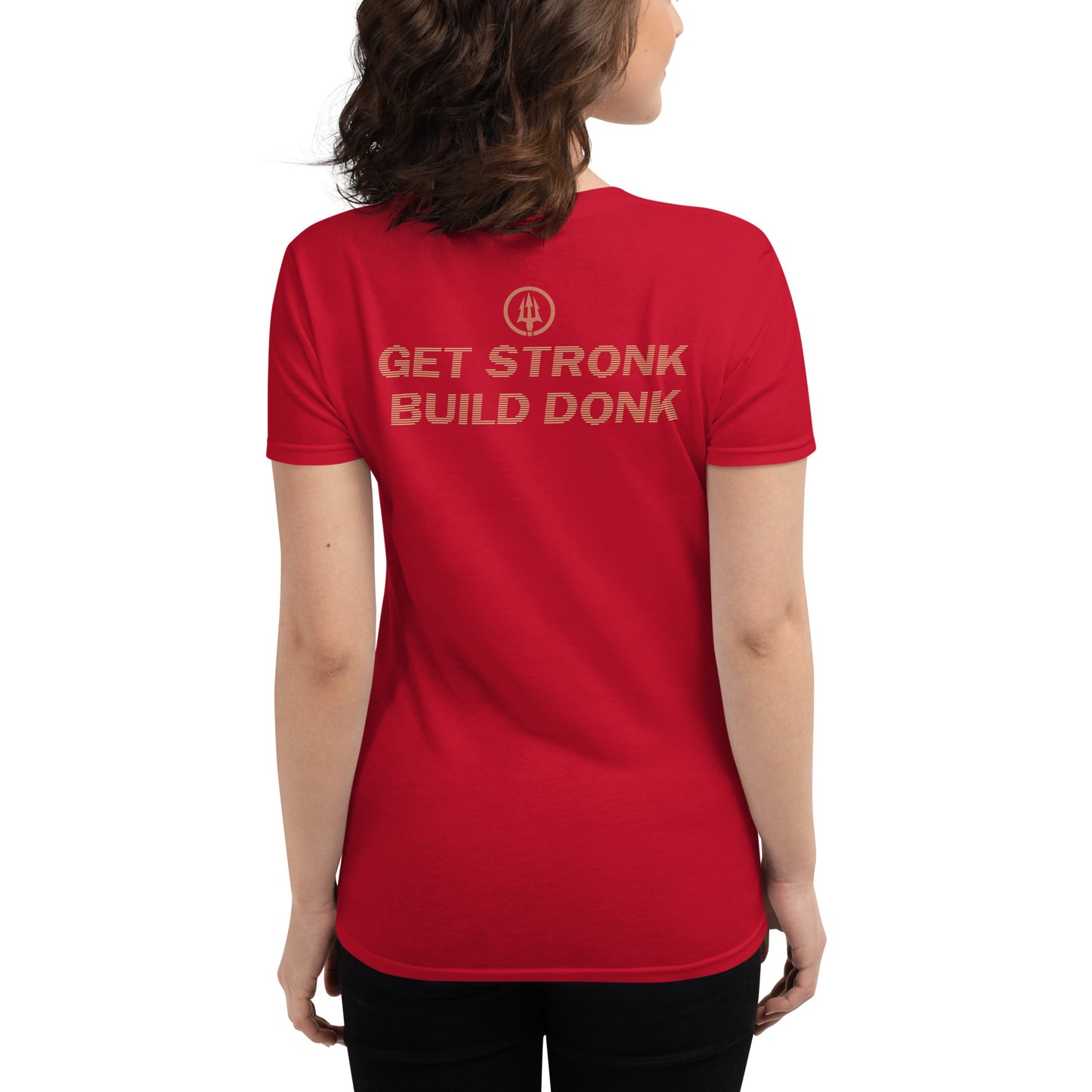 GET STRONK BUILD DONK WOMENS TEE